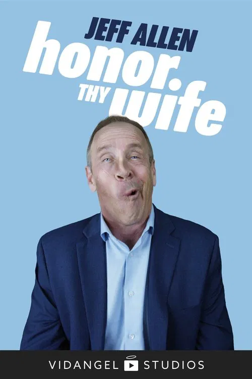 Jeff Allen: Honor Thy Wife movie poster