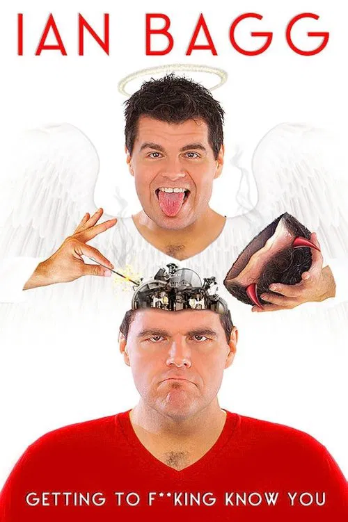 Ian Bagg: Getting to F**King Know You movie poster