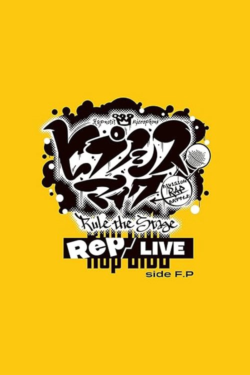 Hypnosis Mic: Division Rap Battle - Rule the Stage [Rep LIVE side F.P] movie poster