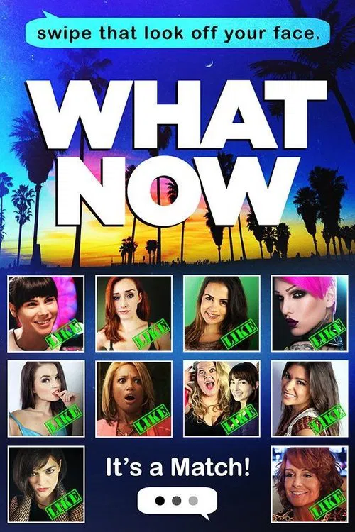 What Now movie poster