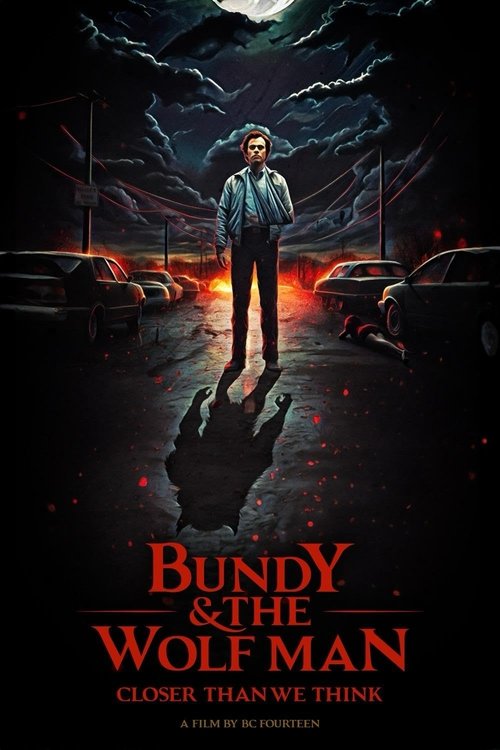 Poster do filme Bundy & the Wolf Man: Closer Than We Think