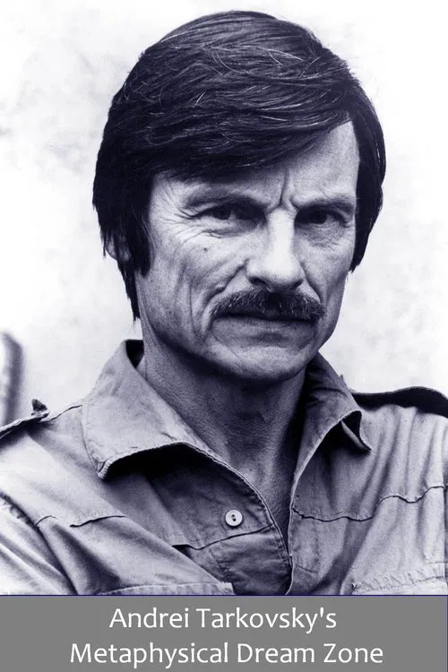 Andrei Tarkovsky's Metaphysical Dream Zone movie poster