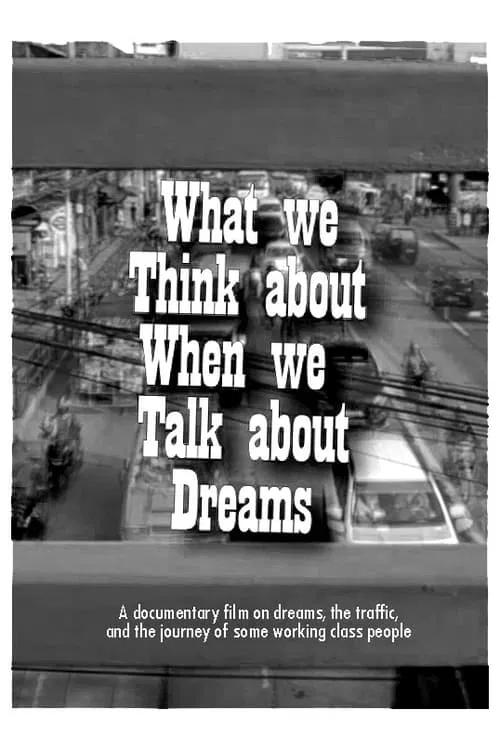 What We Think About When We Talk About Dreams movie poster