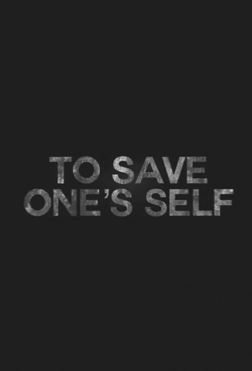 To Save One's Self movie poster