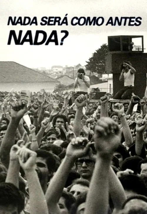 Nada Será como Antes, Nada? movie poster