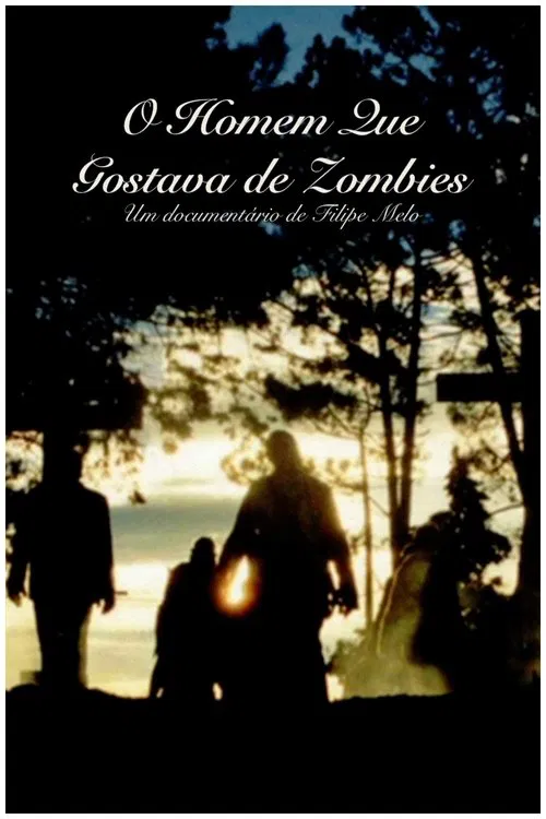 Poster do filme O Homem que Gostava de Zombies