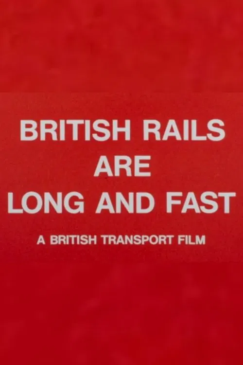 British Rails Are Long and Fast movie poster