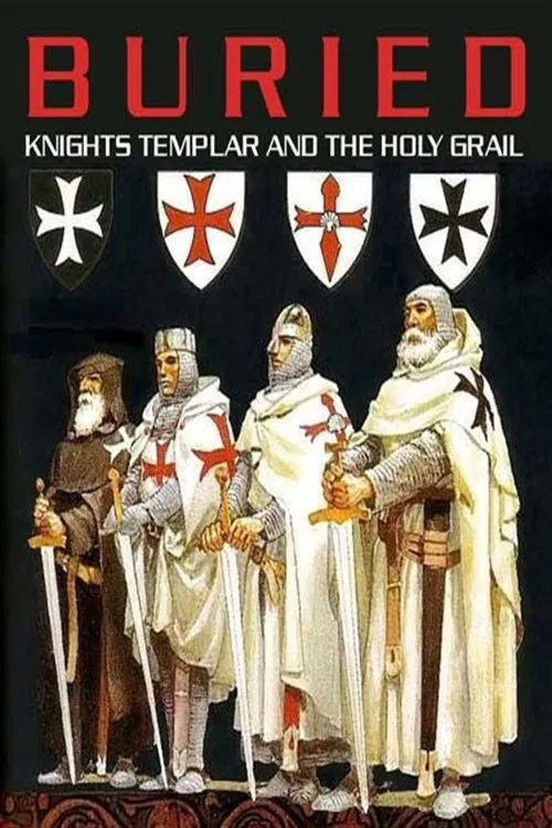 Buried: Knights Templar and the Holy Grail movie poster