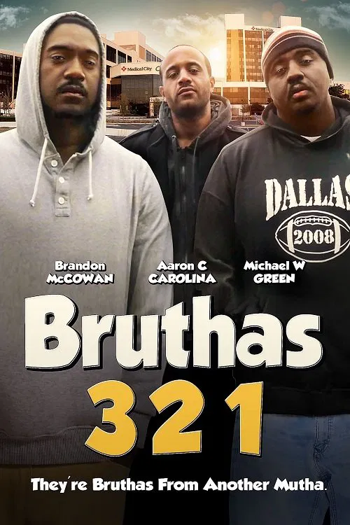 Bruthas 321 movie poster