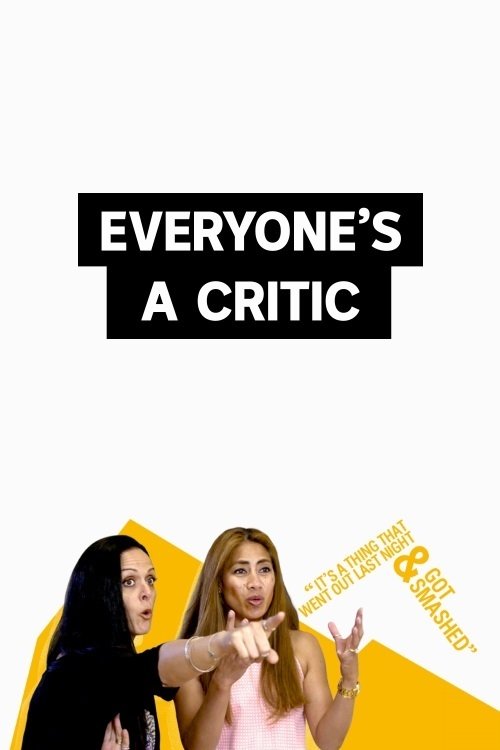 Everyone's a Critic tv show poster
