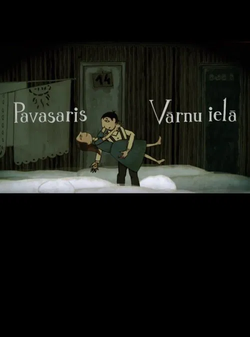 Springtime on Vārnu Street movie poster
