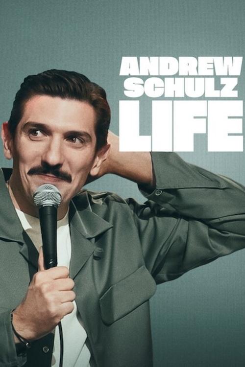 Andrew Schulz: LIFE movie poster