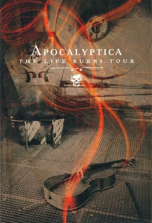 Apocalyptica: The Life Burns Tour movie poster