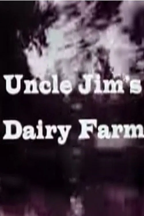 Uncle Jim's Dairy Farm movie poster