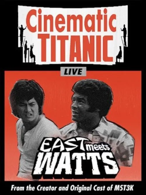Cinematic Titanic: East Meets Watts movie poster