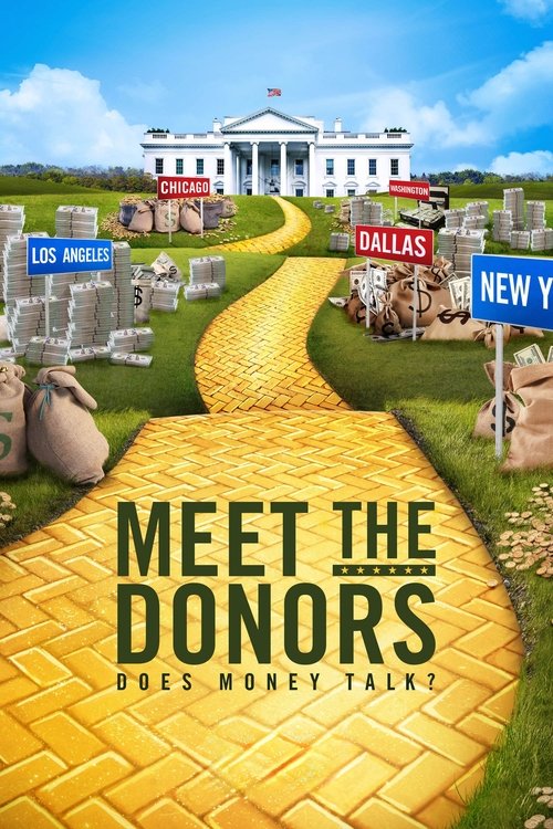 Meet the Donors: Does Money Talk? movie poster