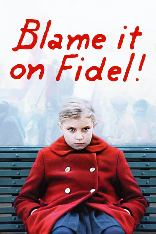 Blame It on Fidel! movie poster