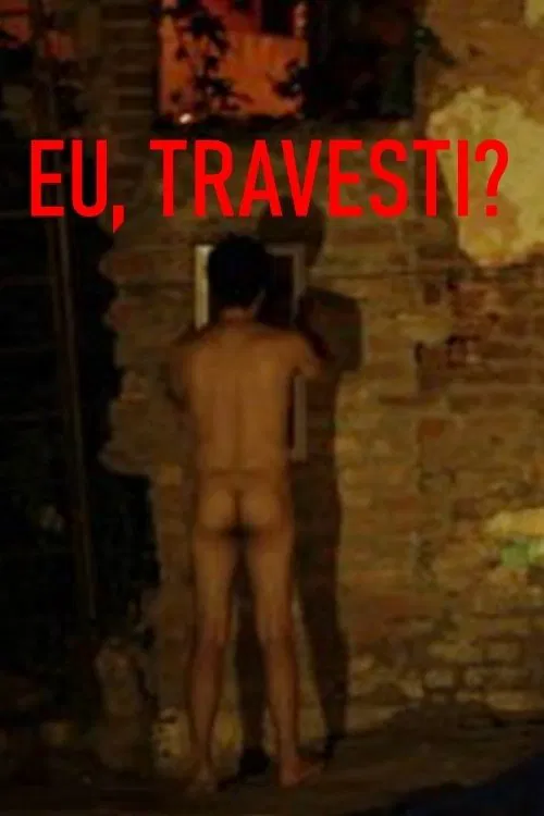 Eu, Travesti? movie poster