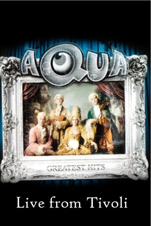 Poster do filme Aqua - Live at Tivoli
