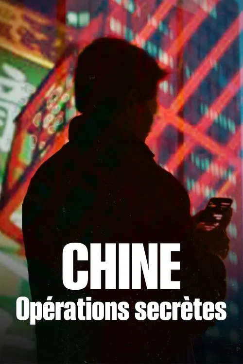 Poster do filme Chine : Opérations secrètes