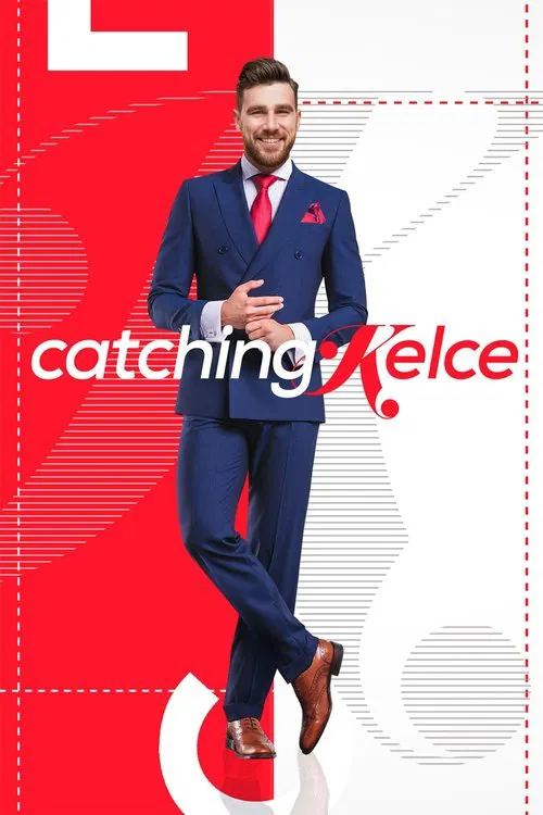 Catching Kelce tv show poster
