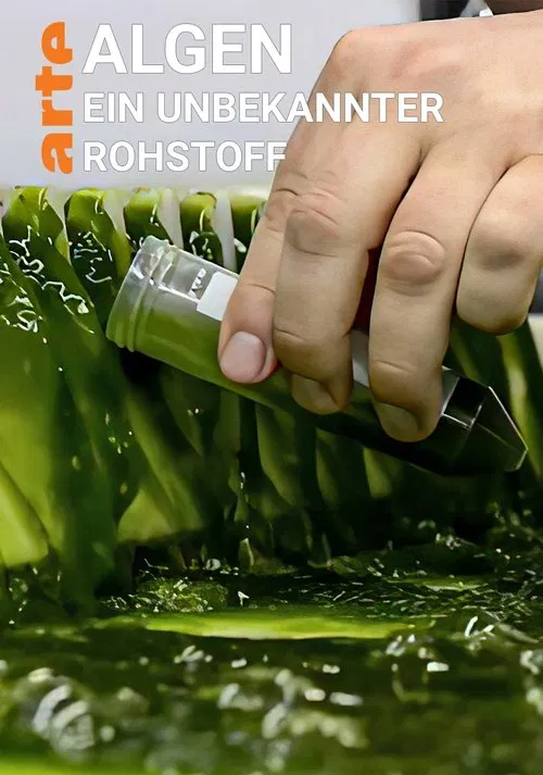 Poster do filme Algen: Ein unbekannter Rohstoff