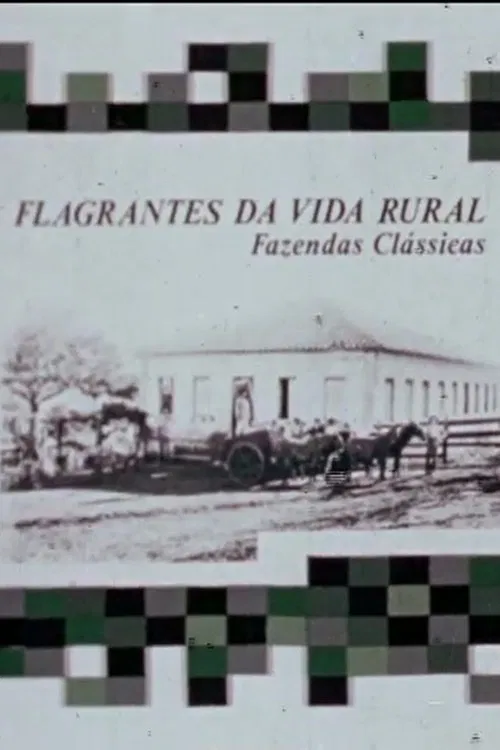 Flagrantes da Vida Rural: Fazendas Clássicas movie poster