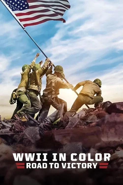 WWII in Color: Road to Victory tv show poster