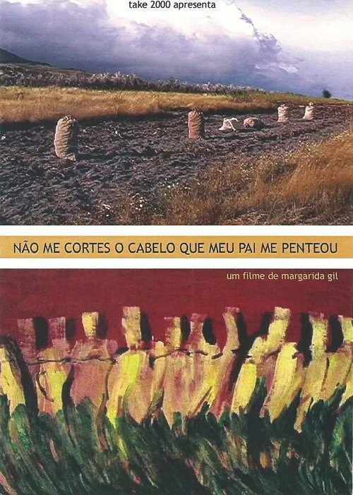 Não Me Cortes O Cabelo Que Meu Pai Me Penteou movie poster