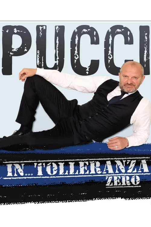 Andrea Pucci: IN...TOLLERANZA ZERO movie poster