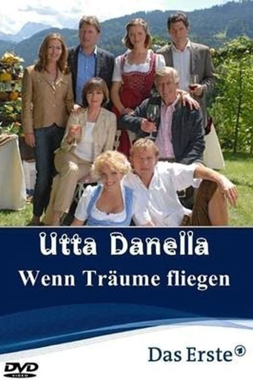 Utta Danella - Wenn Träume fliegen movie poster