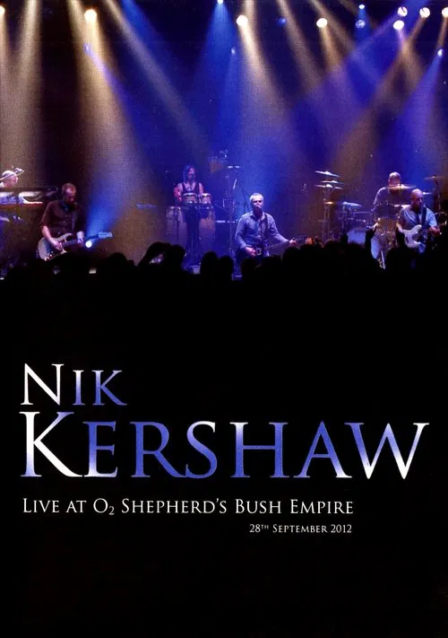 Nik Kershaw - Live At O2 Shepherd's Bush Empire movie poster