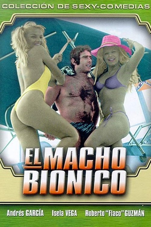 El Macho Biónico movie poster