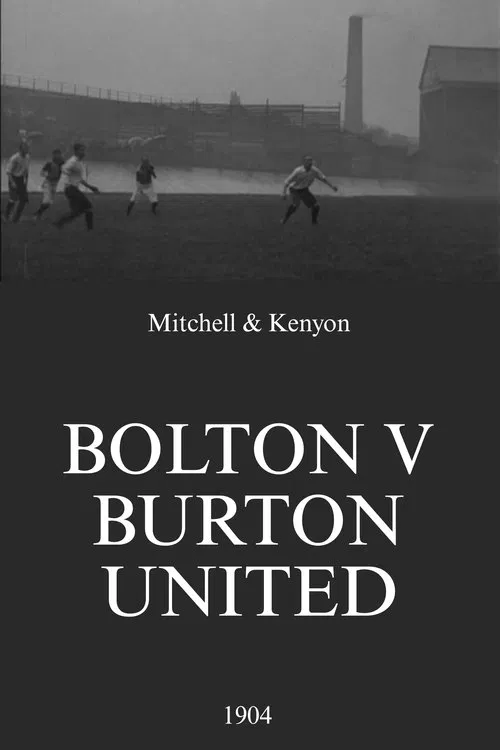Bolton v Burton United movie poster