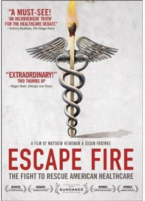 Escape Fire: The Fight to Rescue American Healthcare movie poster