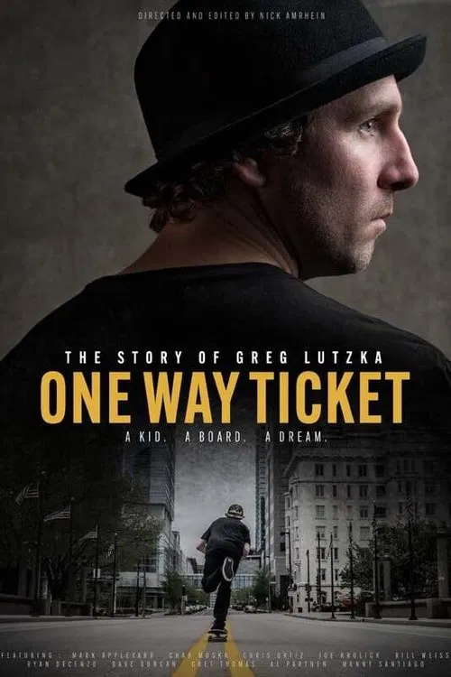 One Way Ticket: The Story of Greg Lutzka movie poster