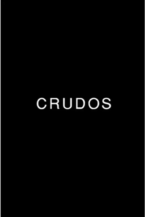 Crudos movie poster