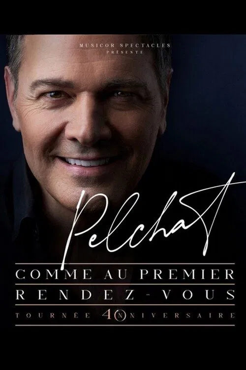 Mario Pelchat - Comme au premier rendez-vous movie poster
