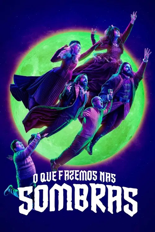 Poster da série O Que Fazemos Nas Sombras