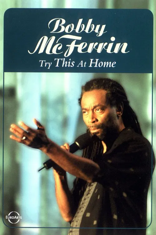 Bobby McFerrin: Try This at Home movie poster