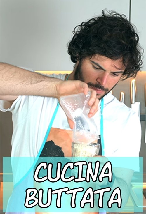 Cucina Buttata tv show poster