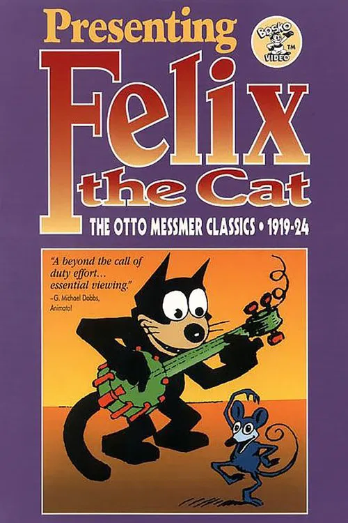 Presenting Felix the Cat: The Otto Messmer Classics 1919 - 1924 movie poster