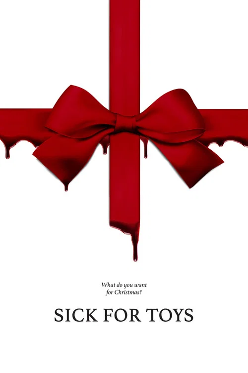Sick for Toys movie poster