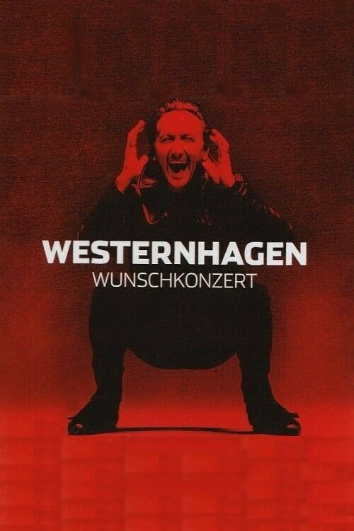 Westernhagen - Wunschkonzert movie poster