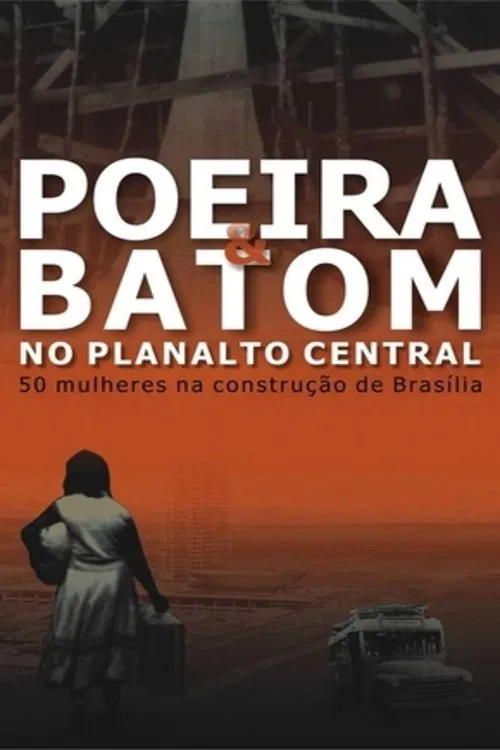 Poeira e Batom no Planalto Central movie poster