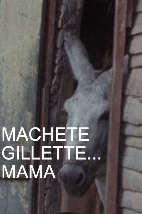 Machete Gillette... Mama movie poster