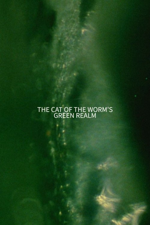 The Cat of the Worm's Green Realm movie poster