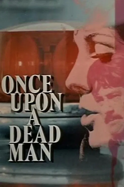 Once Upon a Dead Man movie poster