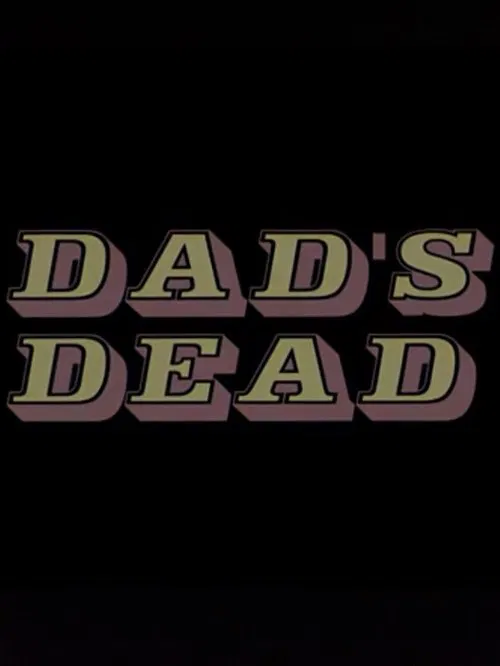 Poster do filme Dad's Dead