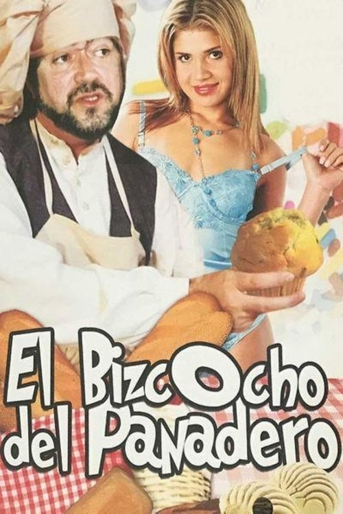 El bizcocho del Panadero movie poster